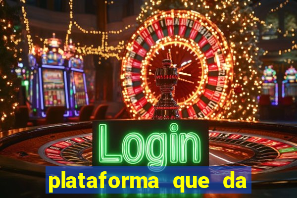 plataforma que da bonus no cadastro e saca no free